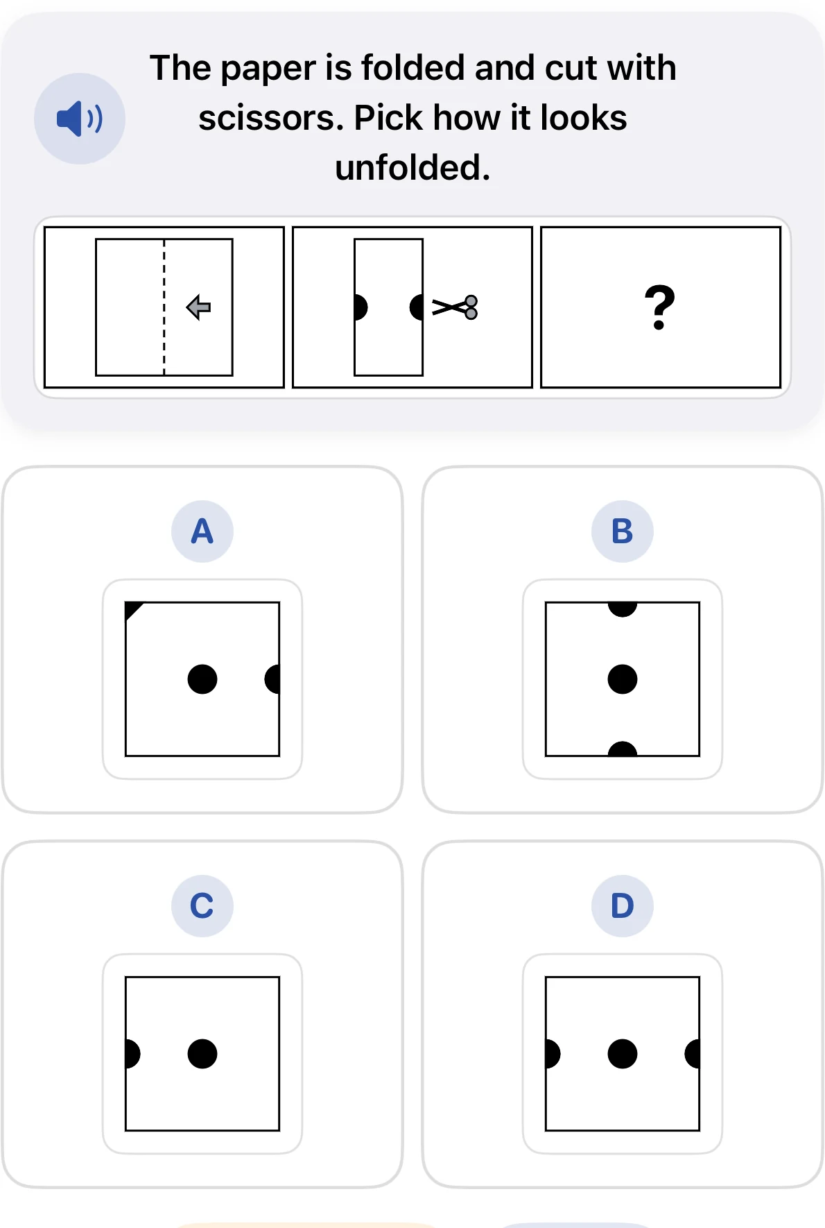 Grade 1 paper folding question. A square is folded in half and semicircles are cut from both sides of the folded paper. Choices A through D show different hole patterns after unfolding.
