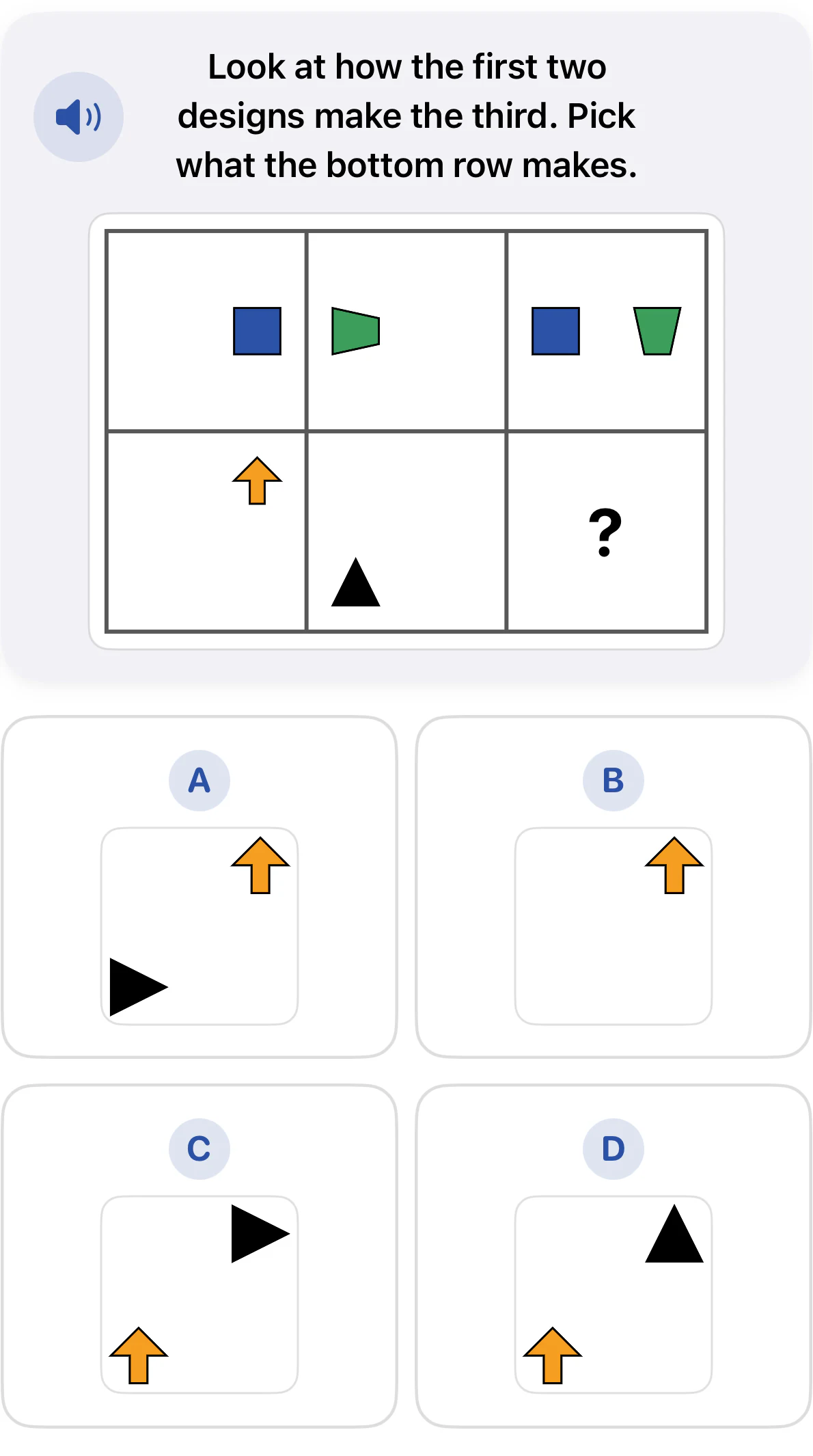 Grade 2 spatial reasoning question. The top row shows how a blue square and green sideways shape are rearranged. The bottom row has an orange arrow and black triangle. Choices A through D show different positions and rotations.